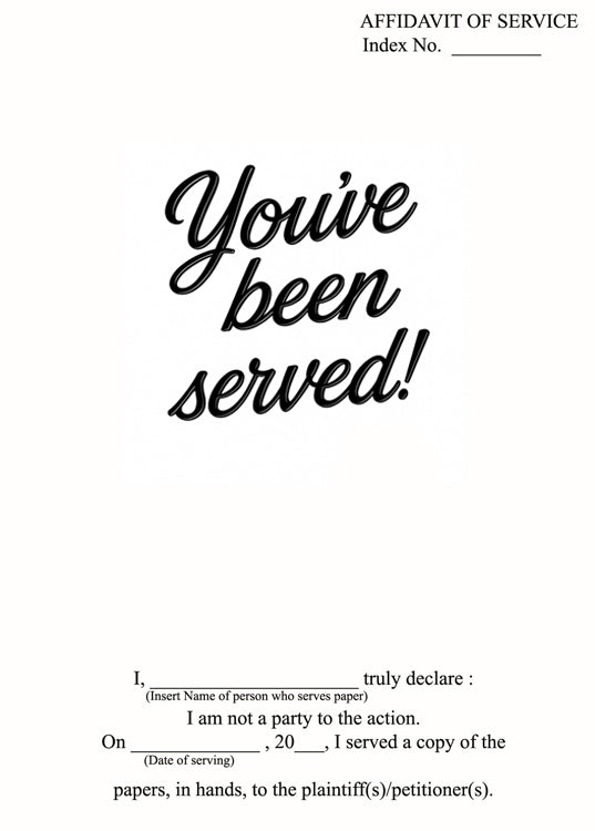 "You've Been Served" –  (Pack of 10)